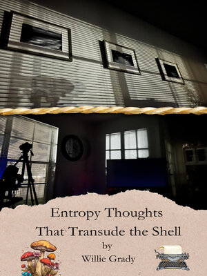 cover image of Entropy Thoughts That Transude the Shell